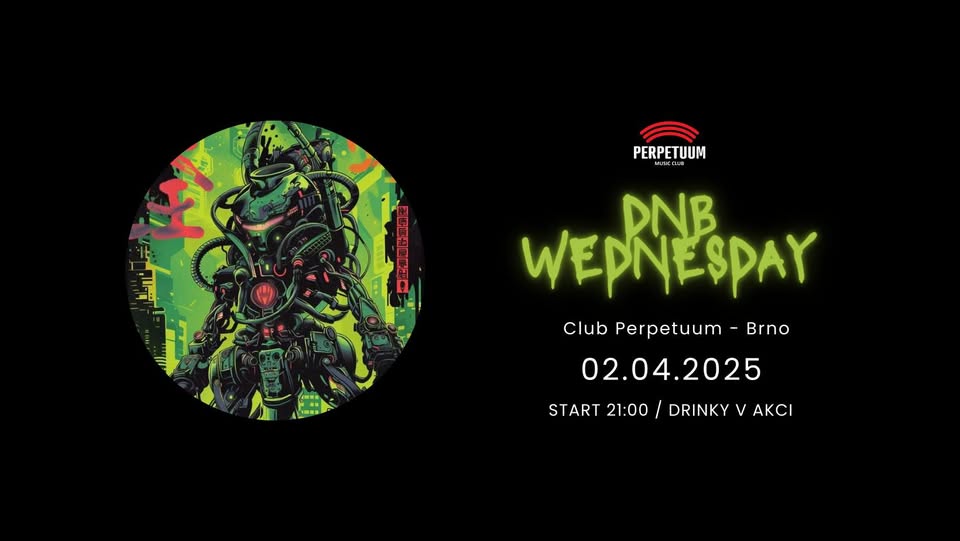 Perpetuum D&B Wednesday - 2.4. 2025