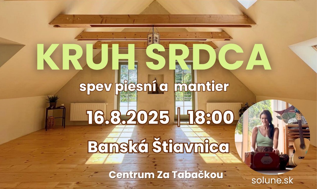 Kruh Srdca – spev piesní a mantier - Banská Štiavnica