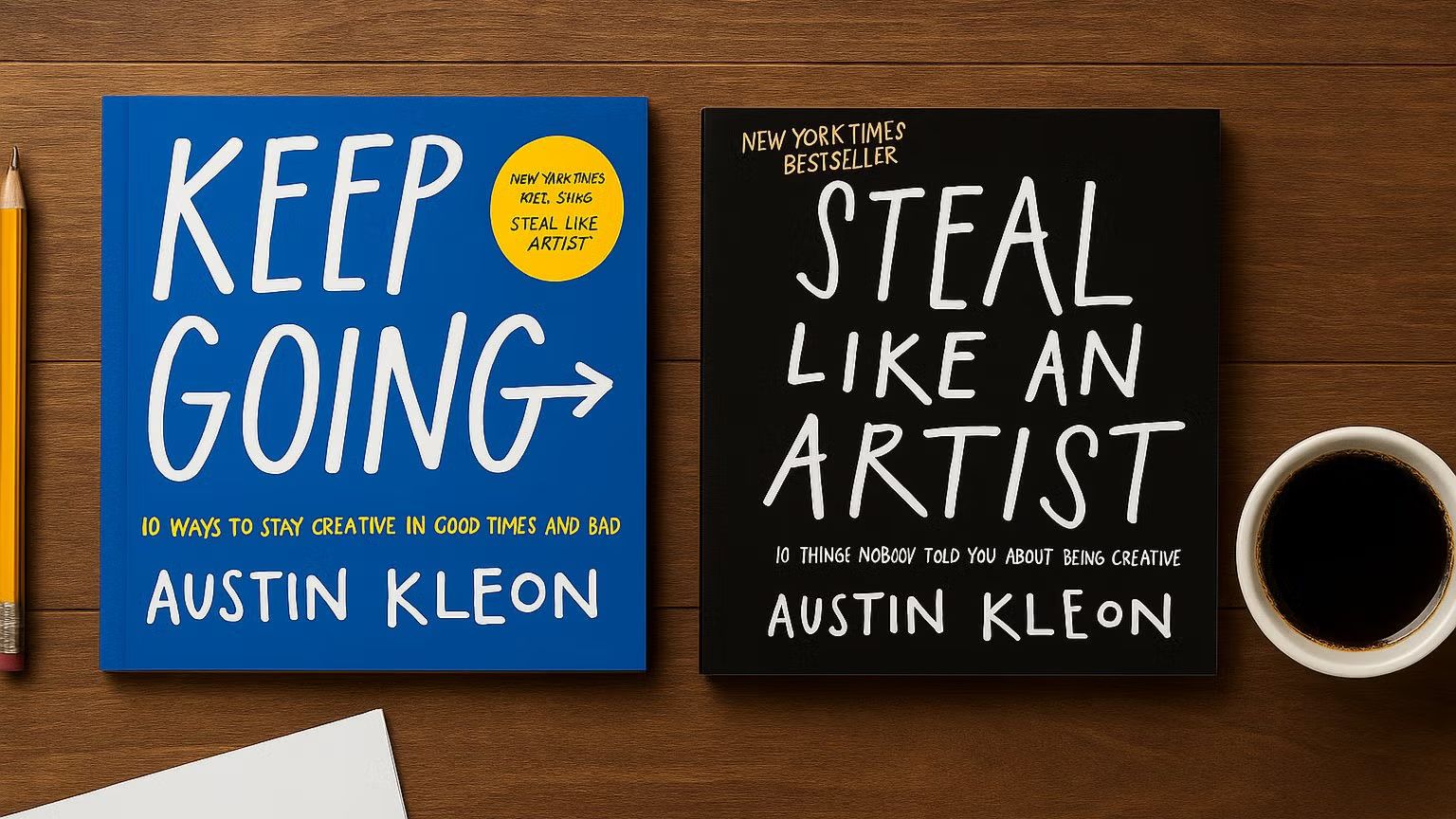 On creativity and inspiration (2 books by Austin Kleon)
