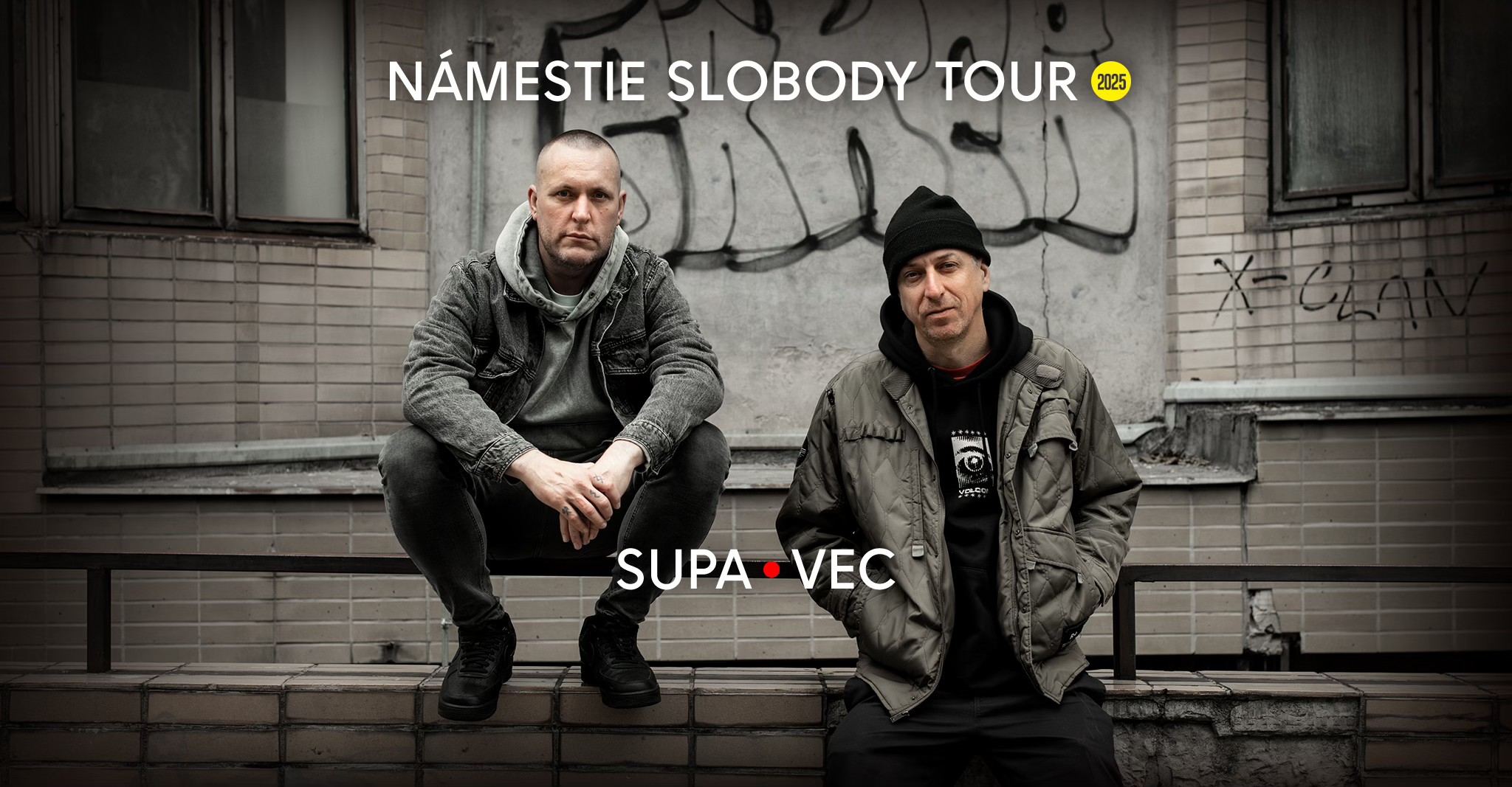 Supa • Vec : Námestie slobody tour 2025 / Bratislava