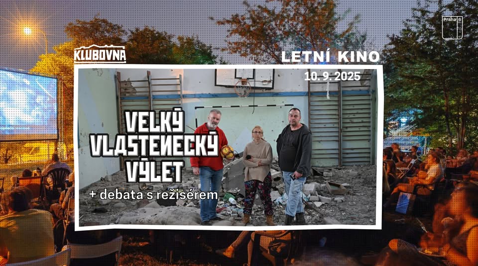 Letní kino v Klubovně • Velký vlastenecký výlet + debata s režisérem