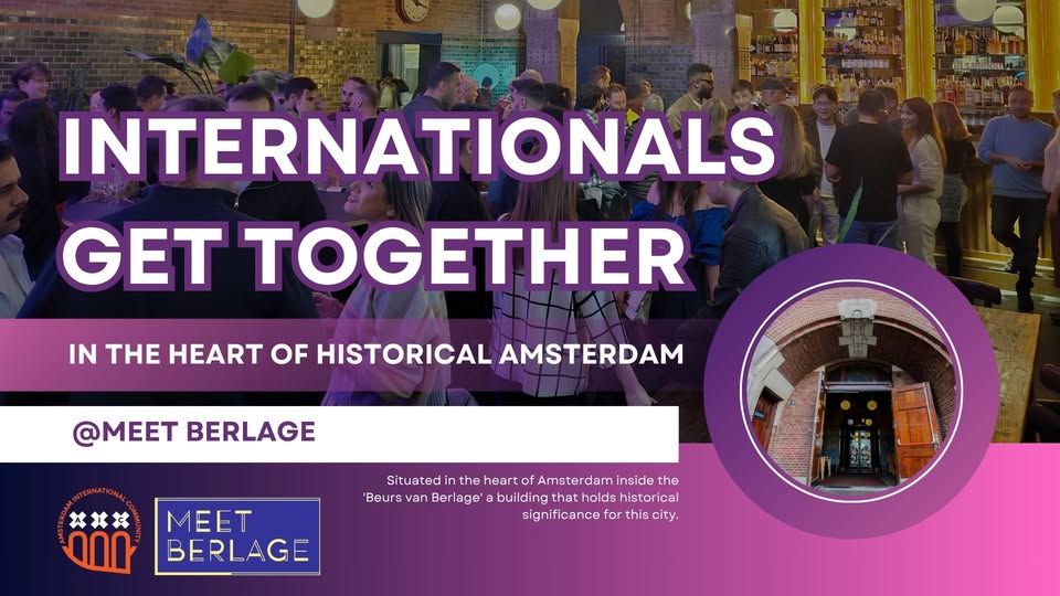Internationals get together in the heart of historical Amsterdam @MEET BERLAGE