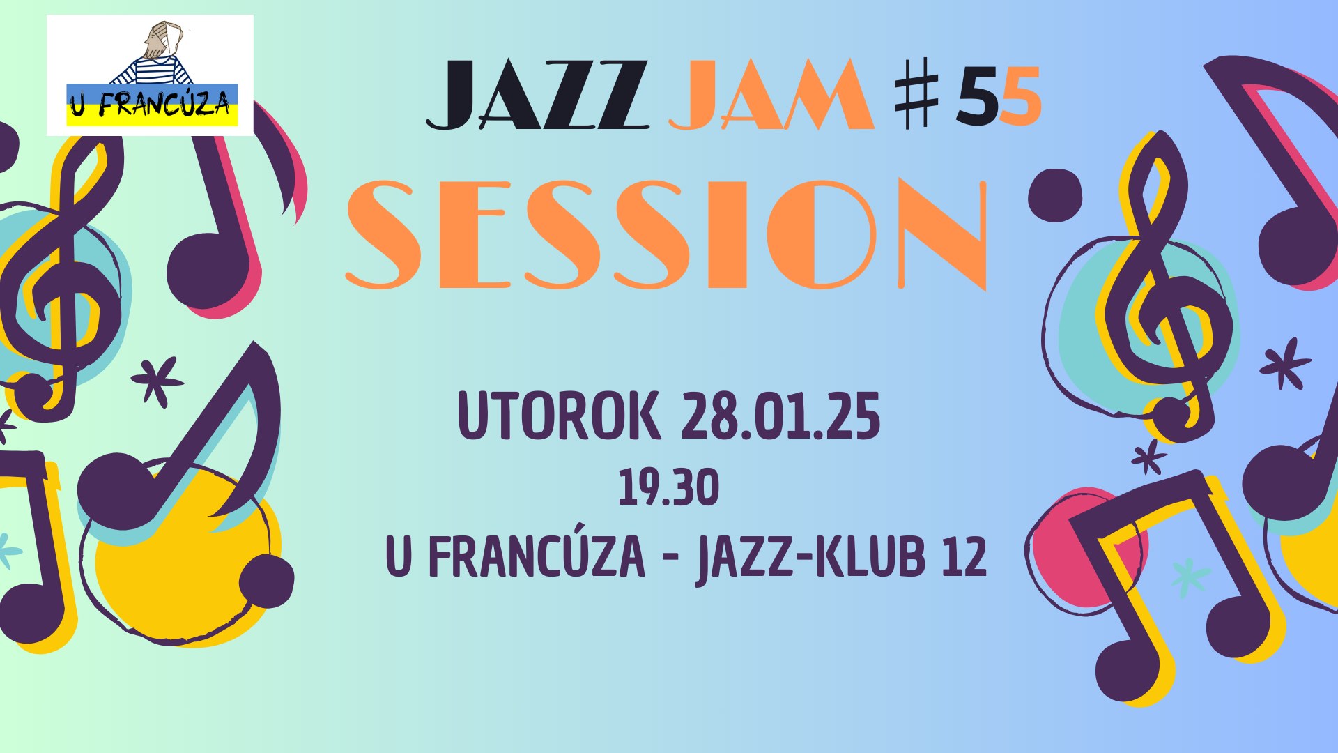 JAZZ JAM SESSION 55 @ U Francúza