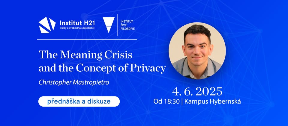 Přednáška: The Meaning Crisis and the Concept of Privacy