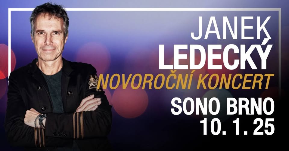 JANEK LEDECKÝ NOVOROČNÍ KONCERT 2025 / Sono Centrum Brno