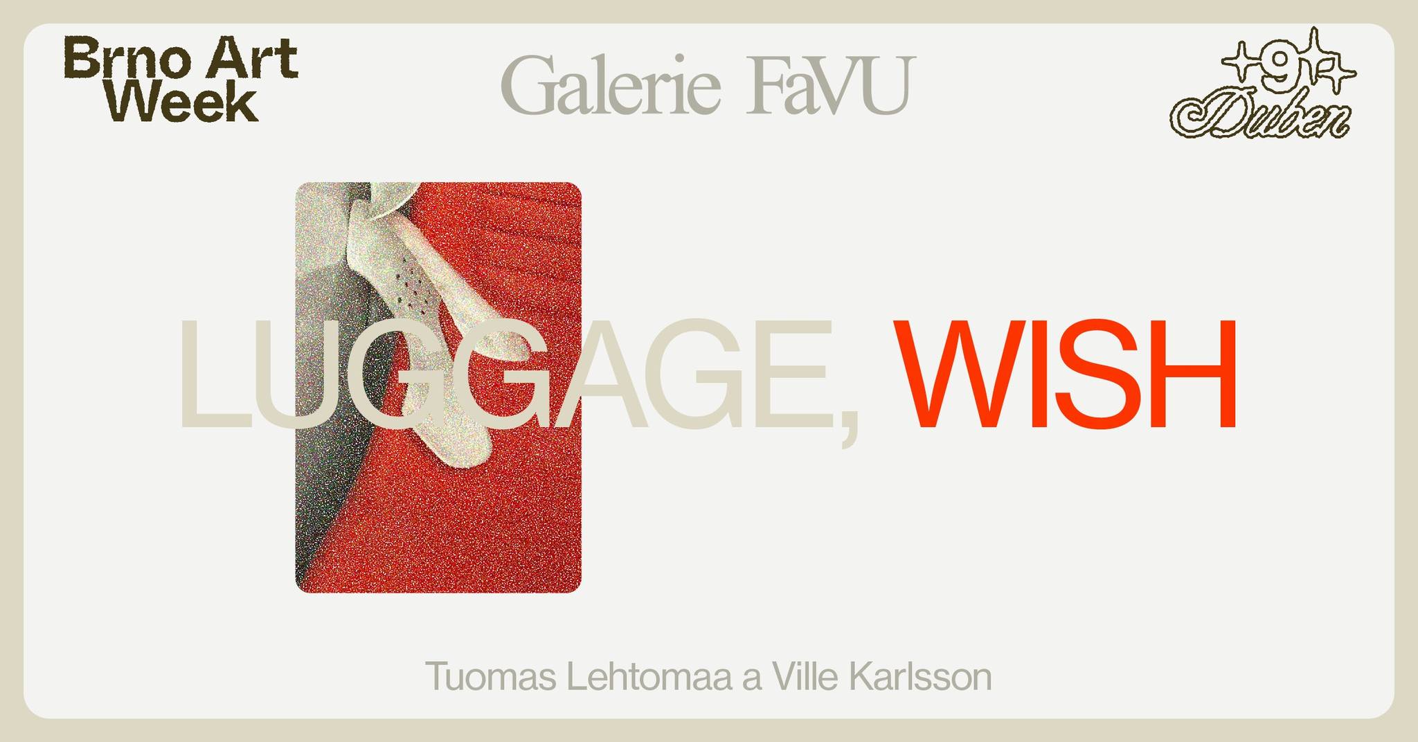 Komentovaná prohlídka výstavy luggage, wish