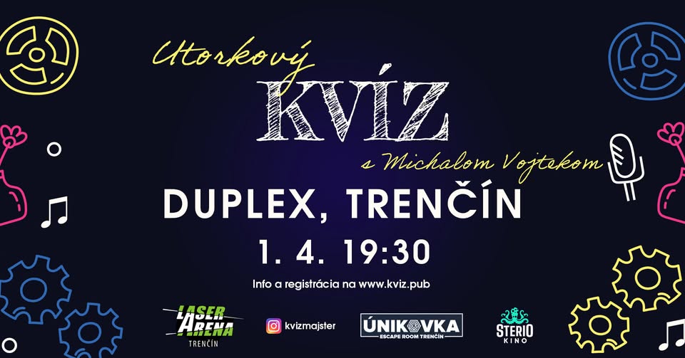 Kvízový Utorok v Duplexe (TN) - 1. 4. 19:30