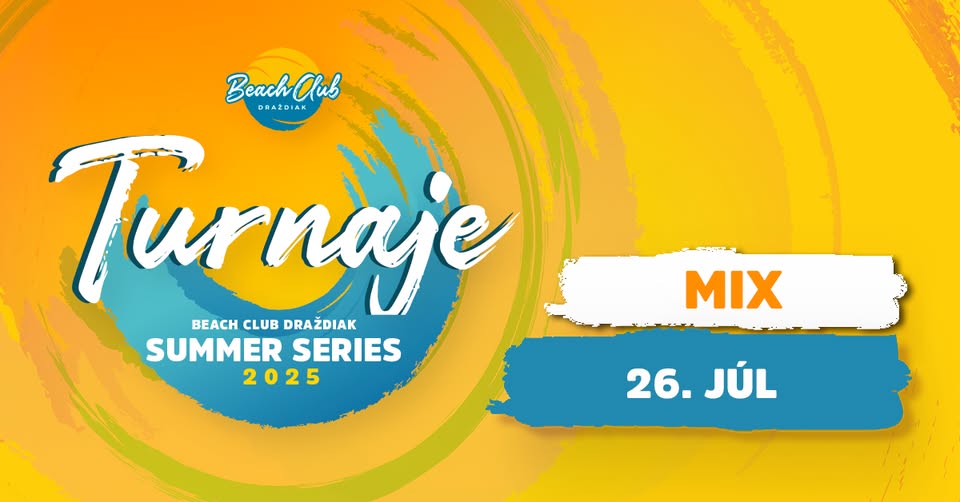 Beach Club Draždiak Summer Series 2025 - júl MIX