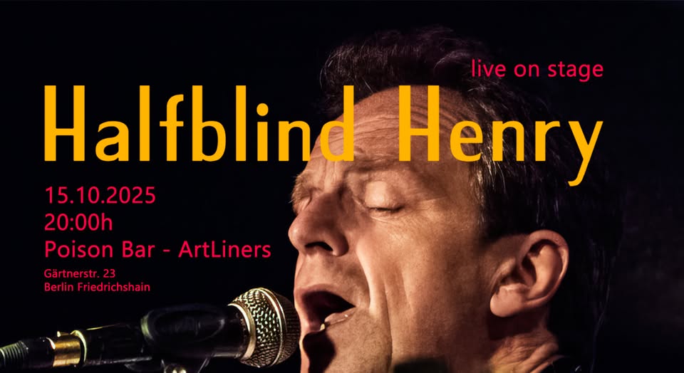 Halfblind Henry live im Artliners