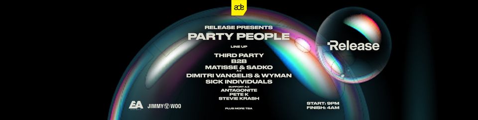 Third Party & Release present: Party People ADE