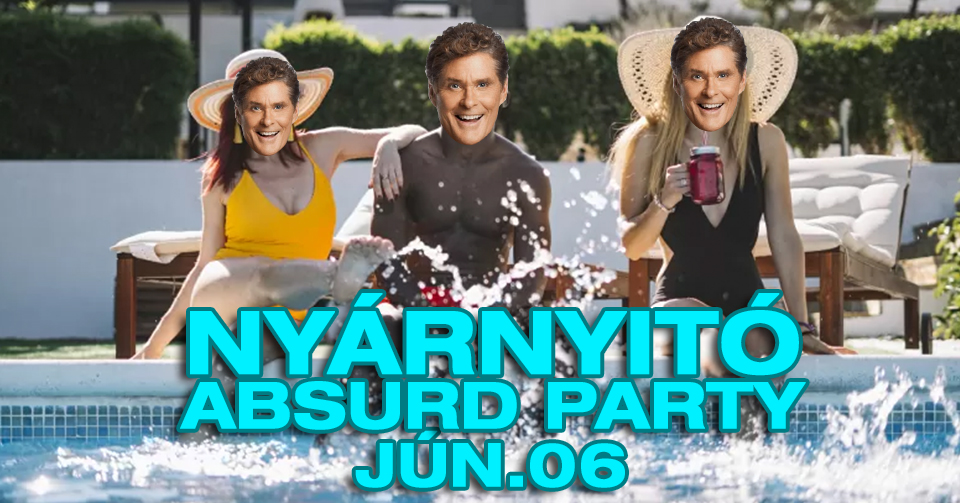 NYÁRNYITÓ ABSURD PARTY