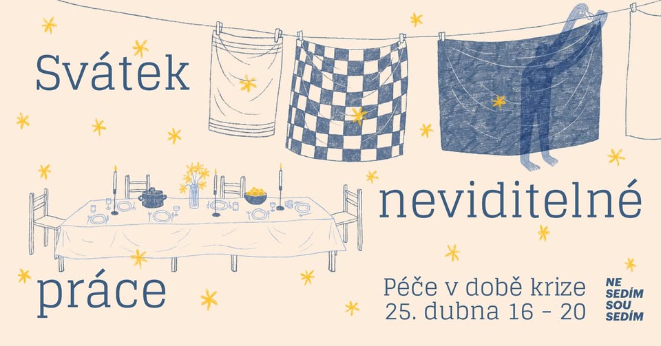 SVÁTEK NEVIDITELNÉ PRÁCE. PÉČE V DOBĚ KRIZE.