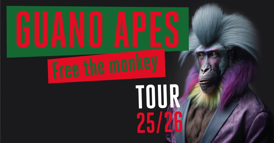 Guano Apes - Free the monkey Tour 25/26 - Lisboa Sala Tejo | MEO Arena