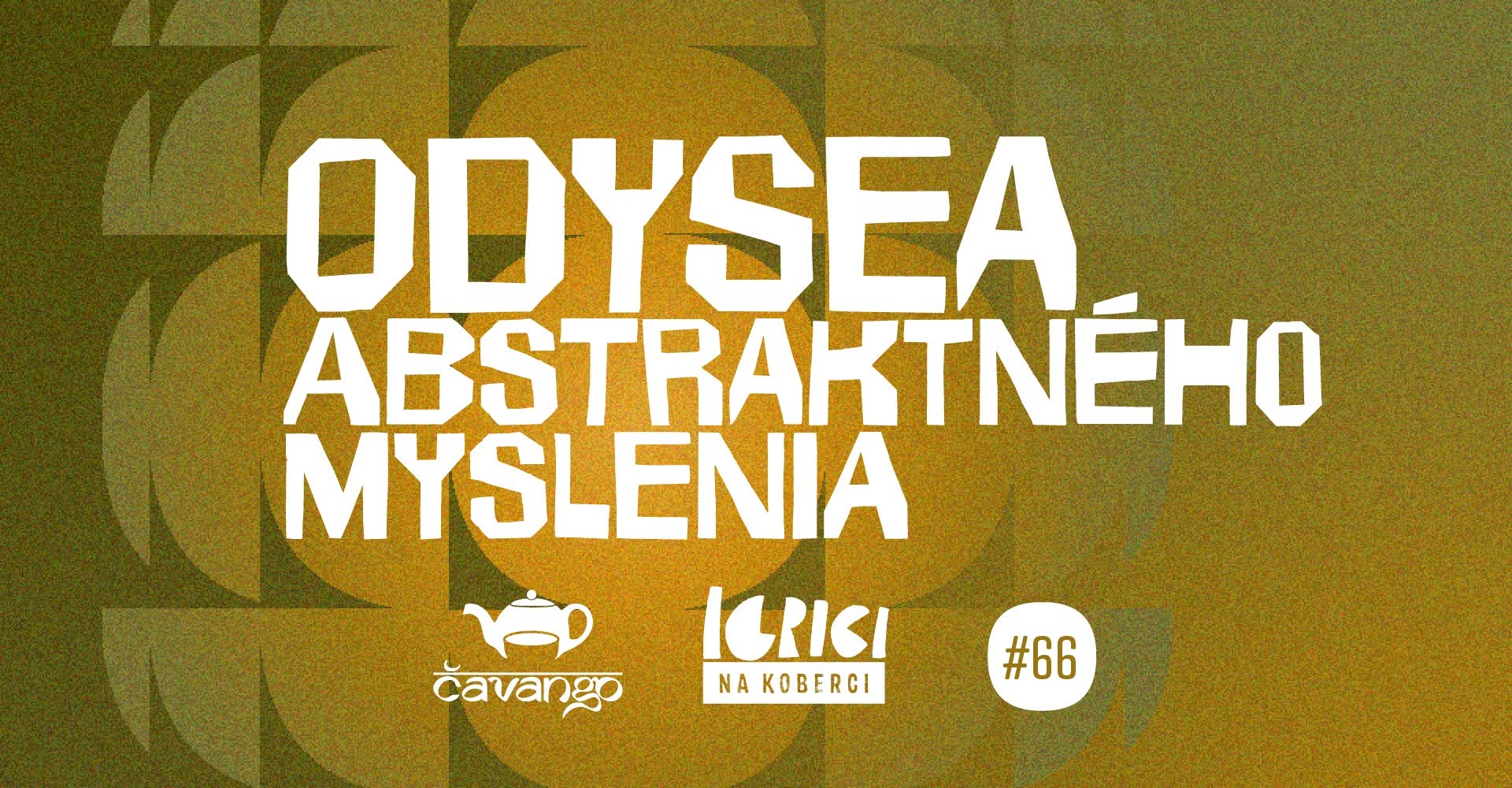 Odysea abstraktného myslenia