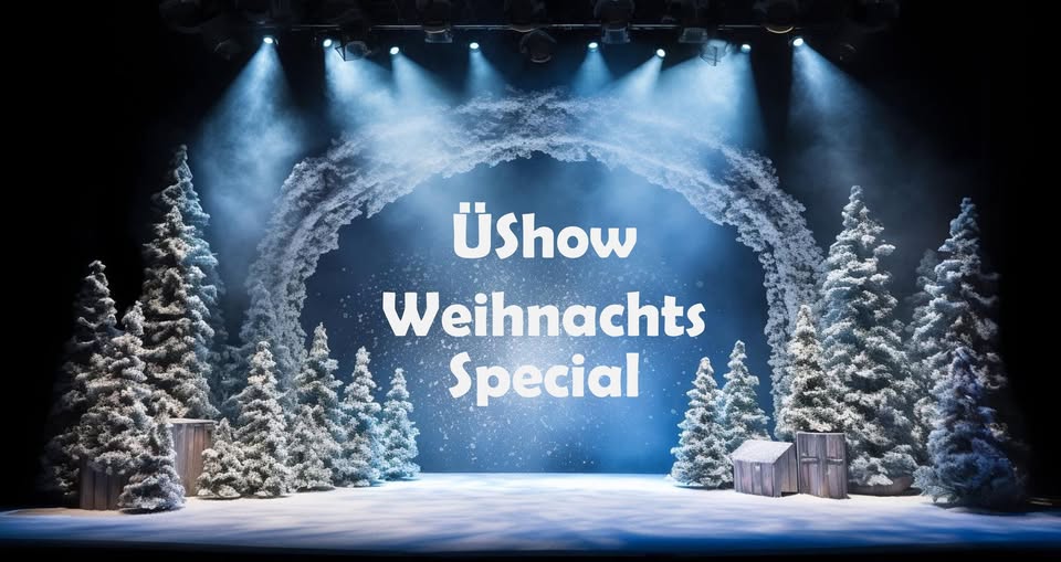 ÜShow-WeinachtsSpecial: Merry XMess