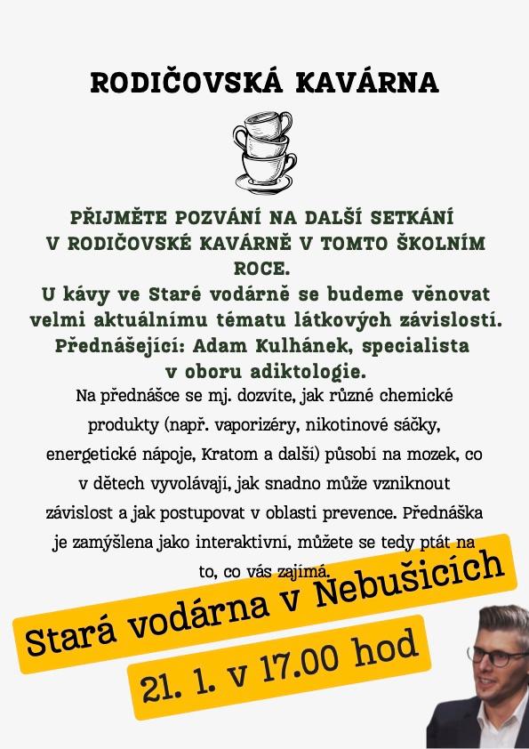 Rodičovská kavárna. Látkové závislosti. Adam Kulhánek, adiktolog.