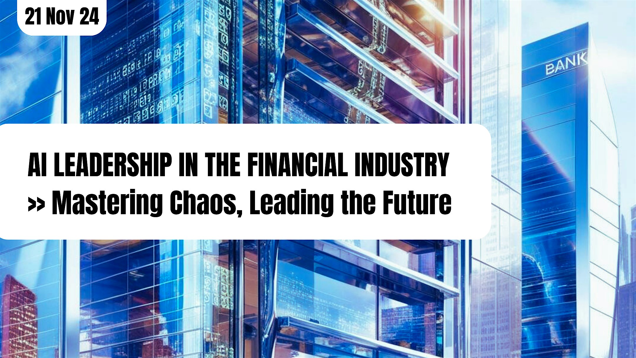 AI Leadership in the Financial Industry: Master the Chaos, Lead the Future