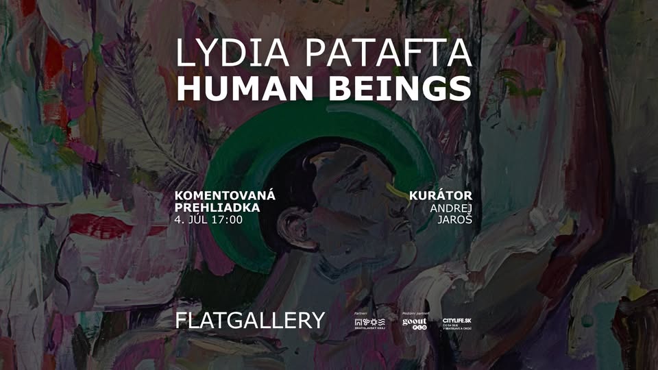 Komentovaná prehliadka - Lydia Patafta, Human Beings