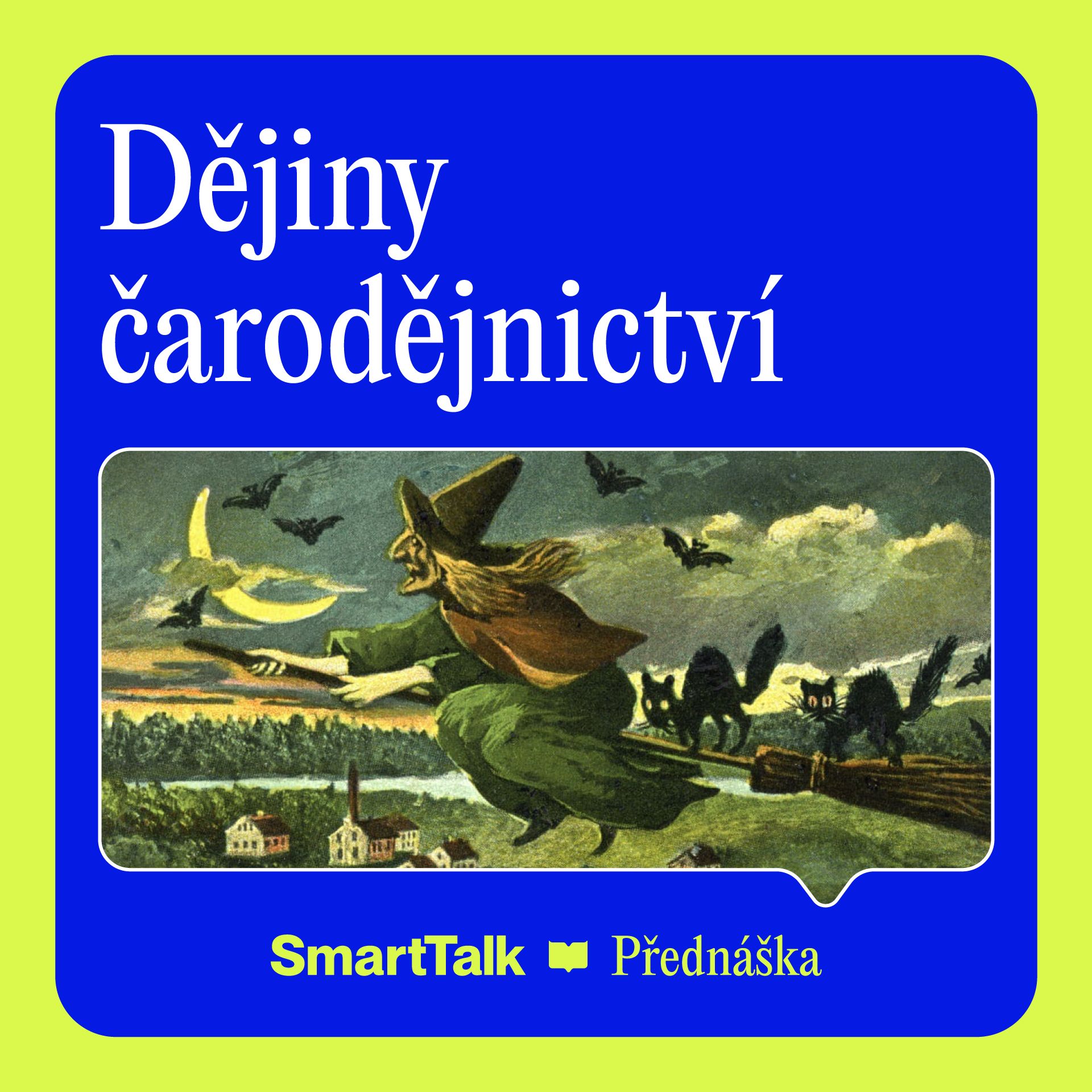 Dějiny čarodějnictví | 22. 10. | Praha